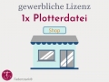Gewerbliche Lizenz Plotterdatei Laserdatei kleine Lizenz